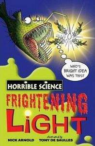 Arnold Nick: Horrible Science: Frightening Light