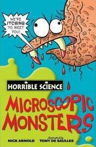 Arnold Nick: Horrible Science: Microscopic Monsters