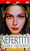 Michelle Moran: Nefertiti - Dcera věčnosti