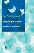 Eva Šlesingerová: Imaginace genů
