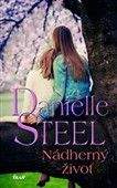 Danielle Steel: Nádherný život