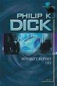 Philip K. Dick: Minority Report II