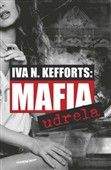 Iva N. Kefforts: Mafia udrela