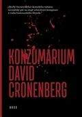David Cronenberg: Konzumárium