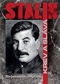 Svjatoslav Jurjevič Rybas: Stalin Krev a sláva