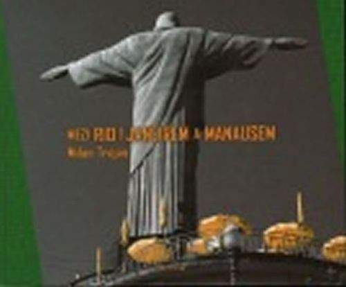 Milan Trojan: Mezi Rio de Janeirem a Manausem