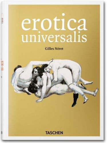 Gilles Néret: Erotica Universalis