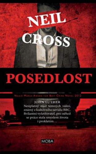 Neil Cross: Posedlost