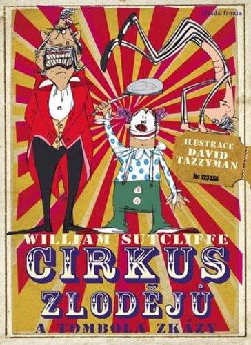 William Sutcliffe: Cirkus zlodějů a tombola zkázy