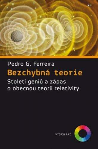 Pedro G. Ferreira: Nádherná teorie