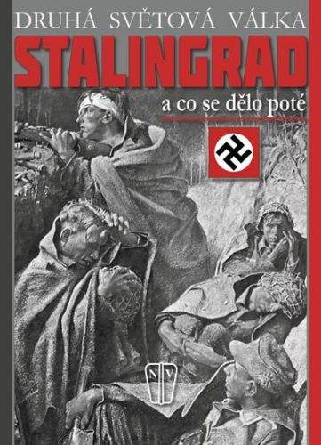 C. W. Star Busmann: Stalingrad - a co se dělo poté