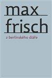 Max Frisch: Z berlínského diáře
