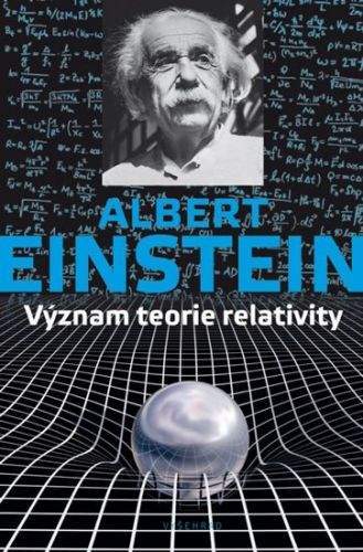 Albert Einstein: Smysl relativity