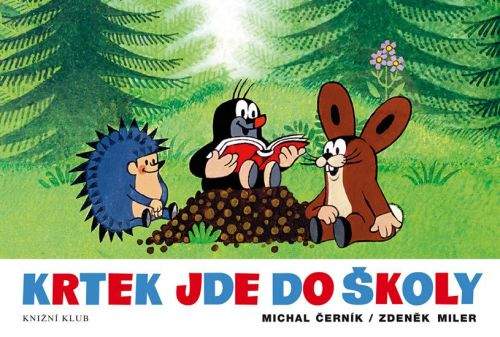 Zdeněk Miler: Krtek jde do školy