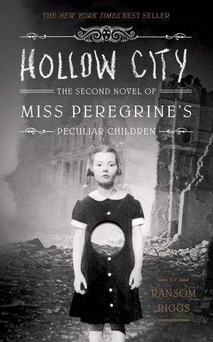 Ransom Riggs: Hollow City - The second novel of Miss Oeregrine´s Peculiar Children