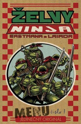 Kevin Eastman, Peter Laird: Želvy Ninja - Menu číslo 1