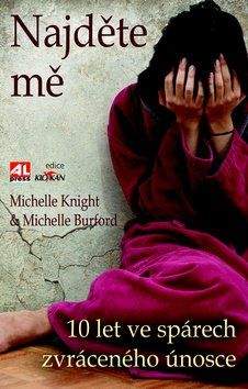 Michelle Knight, Michelle Burford: Najděte mě