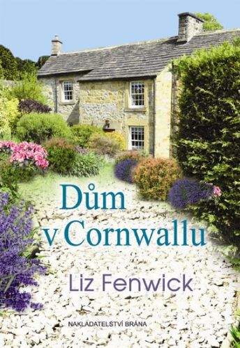 Liz Fenwick: Dům v Cornwallu