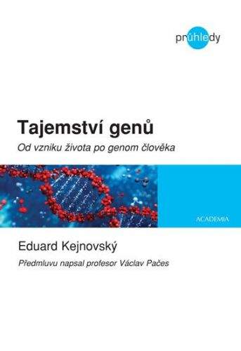 Eduard Kejnovský: Tajemství genů