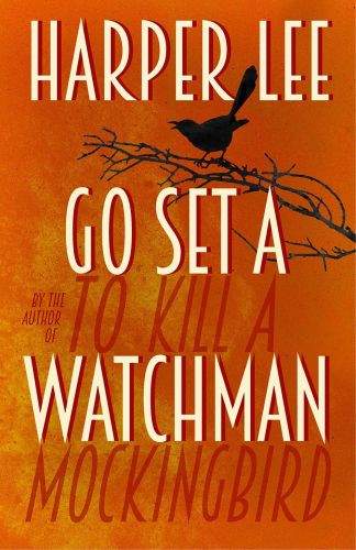 Nelle Harper Lee: Go Set a Watchman