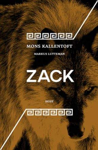 Mons Kallentoft, Markus Lutteman: Zack