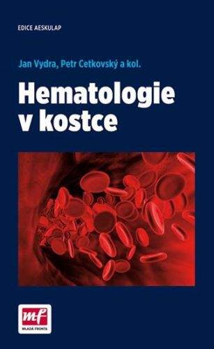 Jan Vydra: Hematologie v kostce