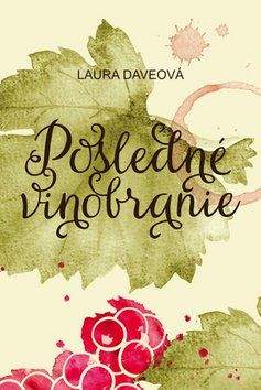 Laura Dave: Posledné vinobranie