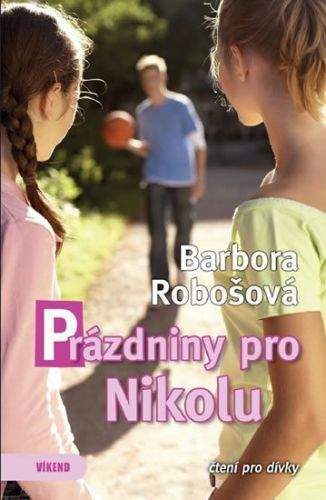 Barbora Robošová: Prázdniny pro Nikolu