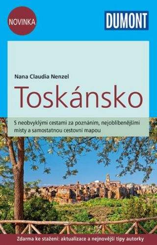 Nezel Nana Claudia: Toskánsko/DUMONT nová edice