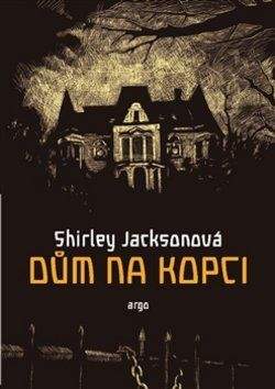 Shirley Jackson: Dům na kopci