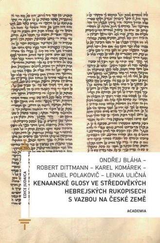 Robert Dittmann: Kenaanské glosy ve středověkých hebrejských rukopisech s vazbou na české země