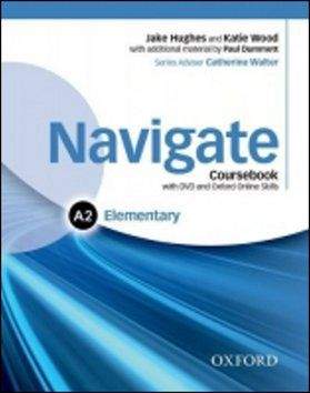 P. Dummett, J. Hughes, K. Wood: Navigate Elementary A2
