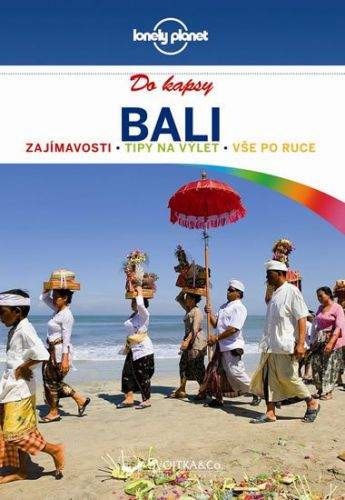 Ryan Ver Berkmoes: Bali do kapsy - Lonely Planet