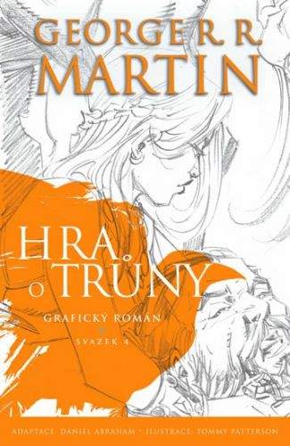 George R. R. Martin, Daniel Abraham: Hra o trůny: Grafický román (svazek 4)