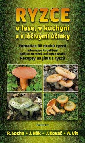 Radomír Socha: Ryzce v lese, v kuchyni a s léčivými účinky