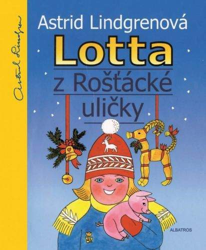 Astrid Lindgren: Lotta z Rošťácké uličky