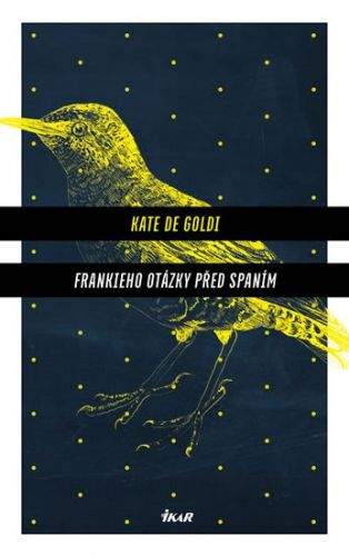Kate de Goldi: Frankieho otázky před spaním