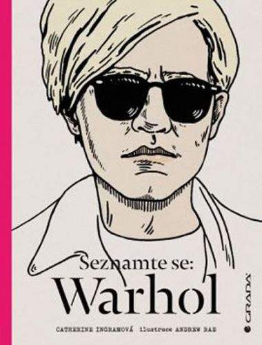 Catherine Ingram: Seznamte se: Warhol