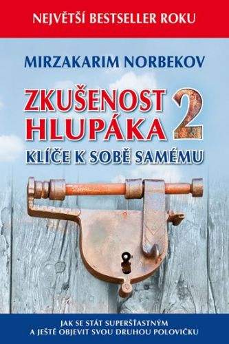 Mirzakarim S. Norbekov: Zkušenost hlupáka 2