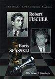Richard Biolek: Robert Fischer, Boris Spasskij - Velikáni světového šachu