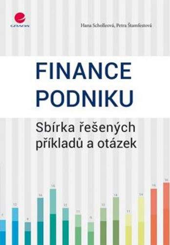 Petra Štamfestová, Hana Scholleová: Finance podniku