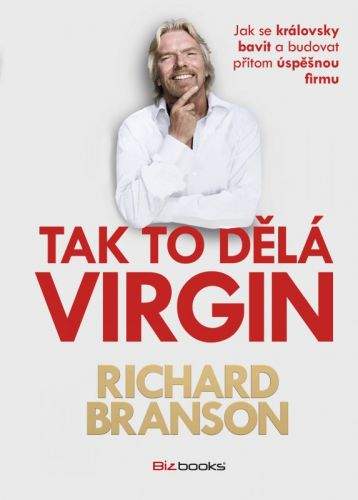 Richard Branson: Tak to dělá Virgin