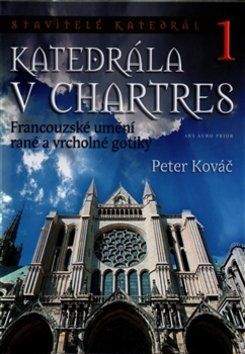 Peter Kováč: Katedrála v Chartres