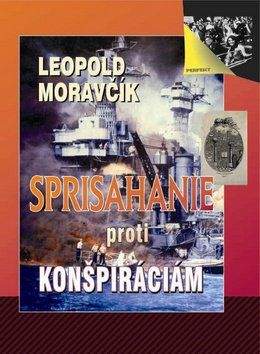 Leopold Moravčík: Sprisahanie proti konšpiráciám