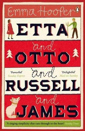 Emma Hooper: Etta and Otto and Russell and James