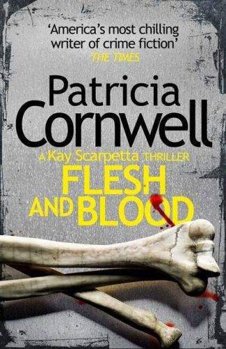 Patricia Cornwell: Flesh and Blood