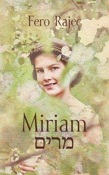F. Rajec: Miriam