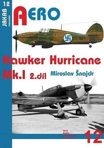 Miroslav Šnajdr: Hawker Hurricane Mk.I - 2.díl