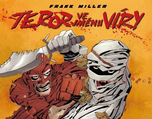 Frank Miller: Teror ve jménu víry