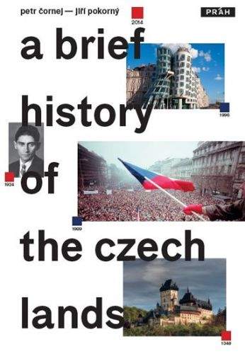 Petr Čornej, Jiří Pokorný: A Brief History of the Czech Lands